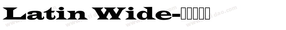 Latin Wide字体转换